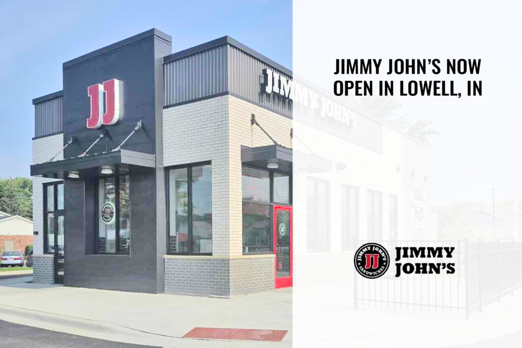 Jimmy John’s Now Open IN Lowell, IN